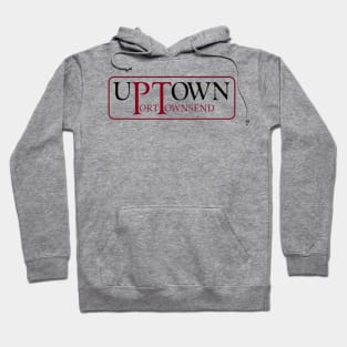 Uptown Port Townsend on back Hoodie